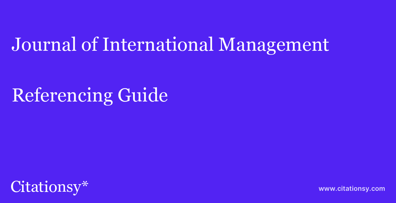 cite Journal of International Management  — Referencing Guide